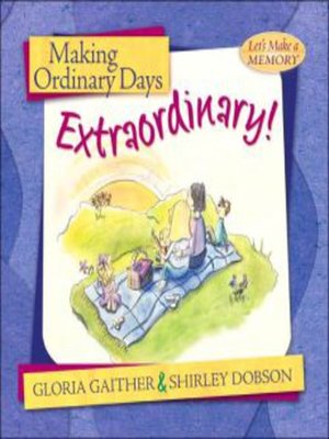 cover image of Making Ordinary Days Extraordinary